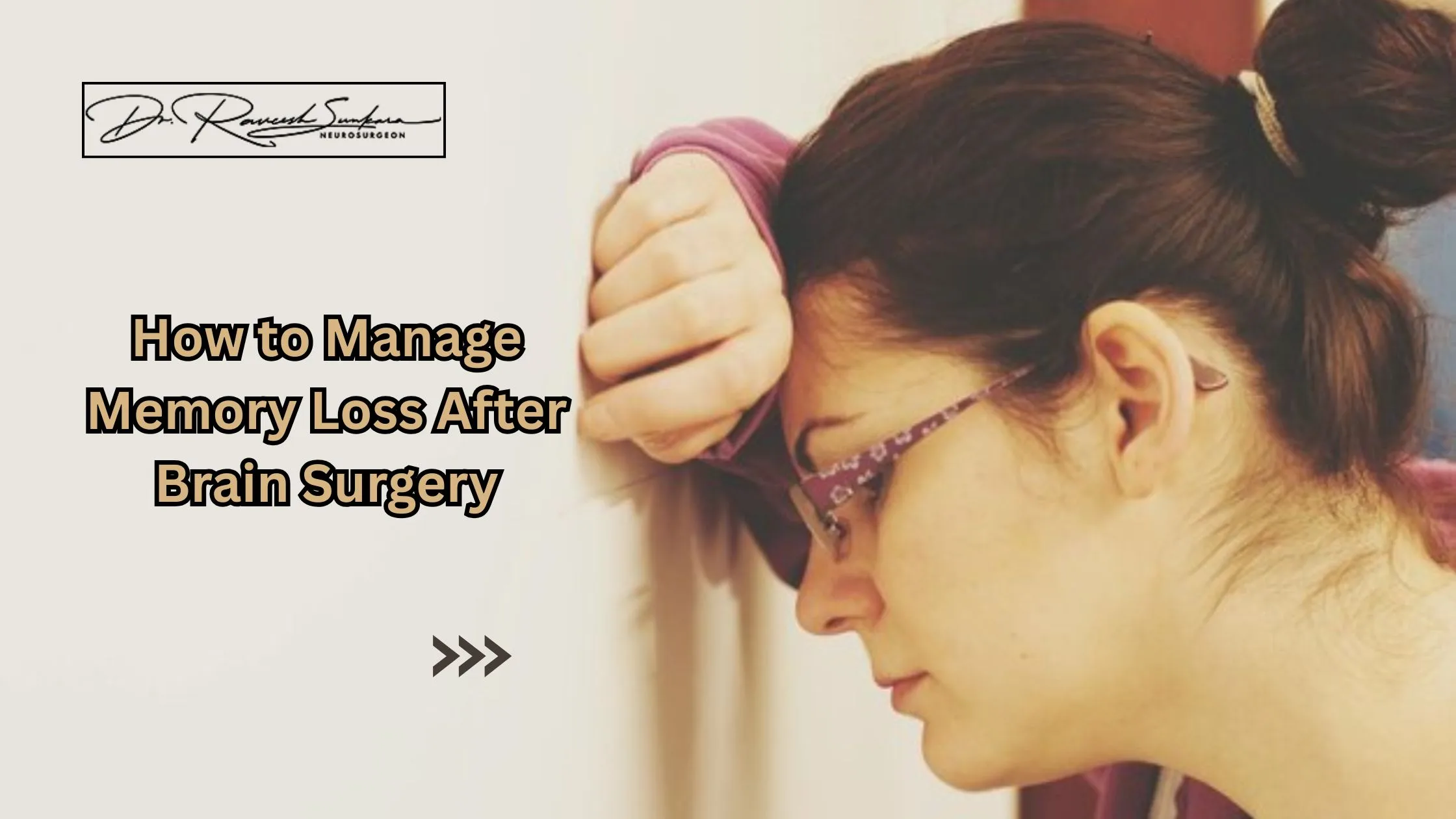 Memory Loss After Brain Surgery Memory Loss After Brain Surgery