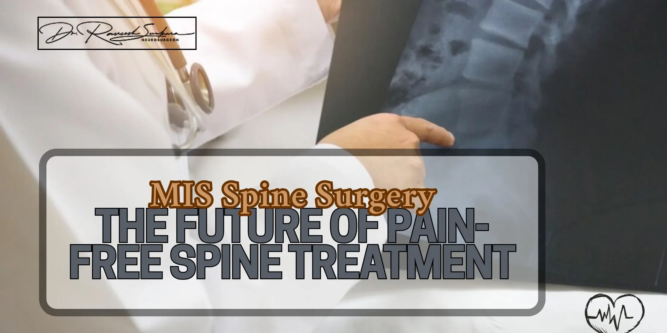 MIS Spine Surgery MIS Spine Surgery
