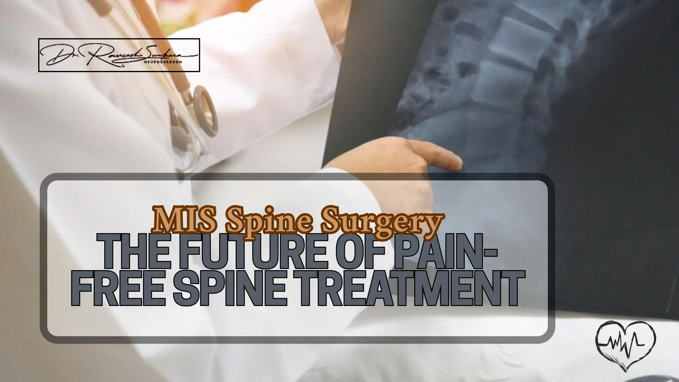 MIS Spine Surgery MIS Spine Surgery
