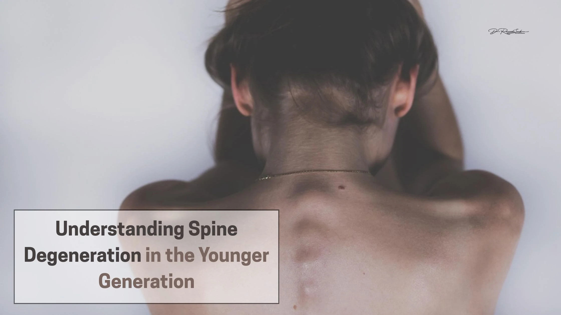 Spine degeneration in young adults Spine degeneration in young adults